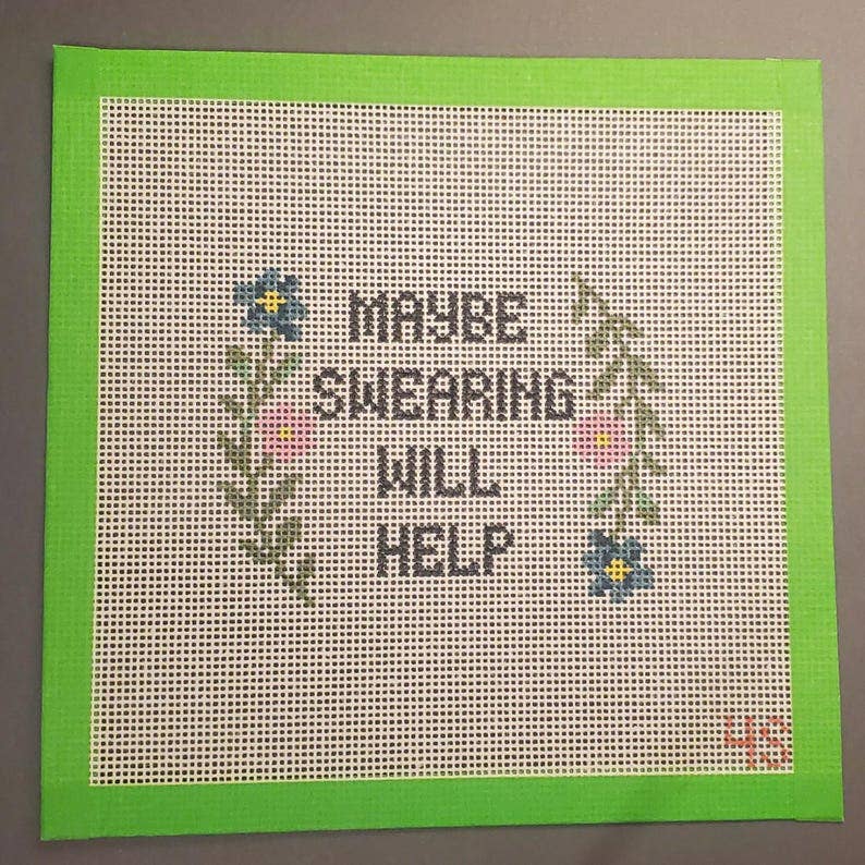 Needlepoint Canvas: Subversive Maybe Swearing Will Help