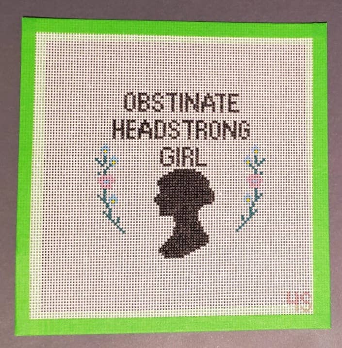 Needlepoint Canvas:  Pride Prejudice Obstinate Headstrong Girl