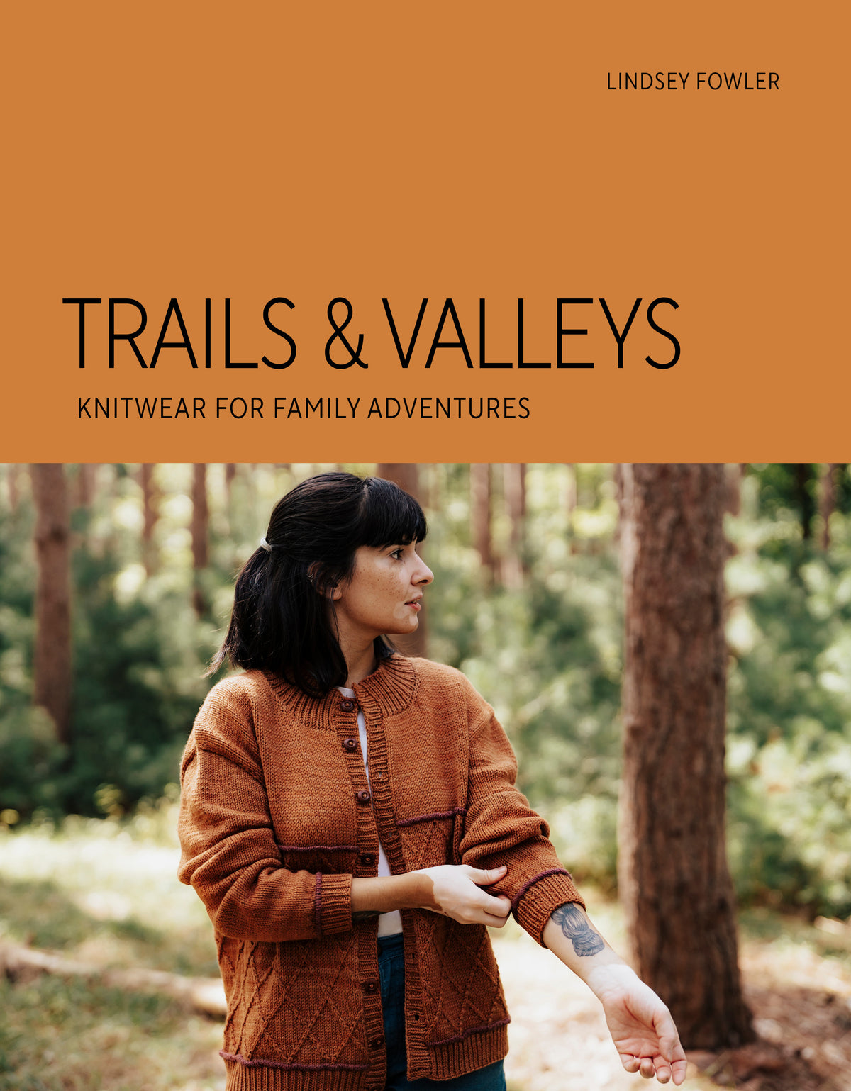 Trails & Valleys: Knitwear for Family Adventures by Lindsey Fowler