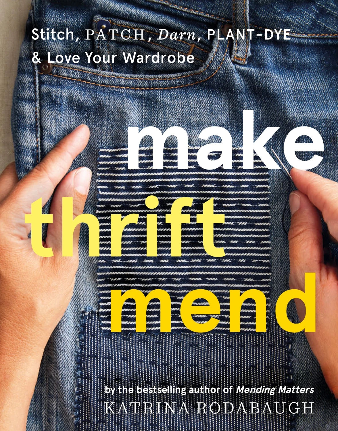 Make, Thrift, Mend by Katrina Rodabaugh